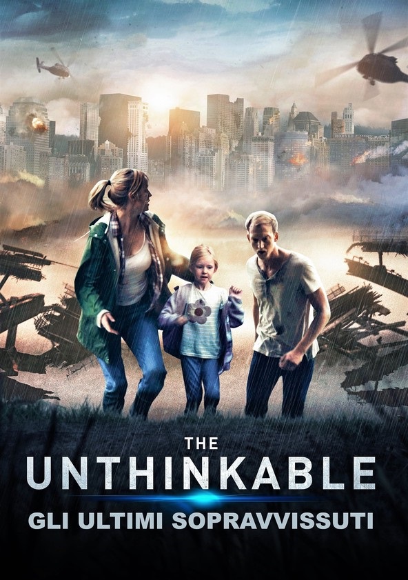 The Unthinkable – Gli ultimi sopravvissuti [HD] (2018)