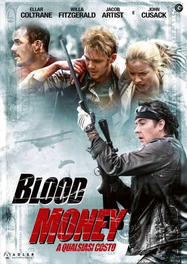 Blood Money – A qualsiasi costo [HD] (2017)