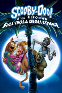 Scooby-Doo! e il ritorno sull’isola degli zombie [HD] (2019)
