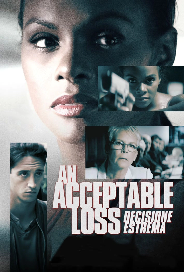 An Acceptable Loss – Decisione estrema [HD] (2018)
