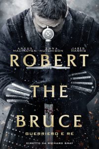 Robert the Bruce – Guerriero e re [HD] (2019)
