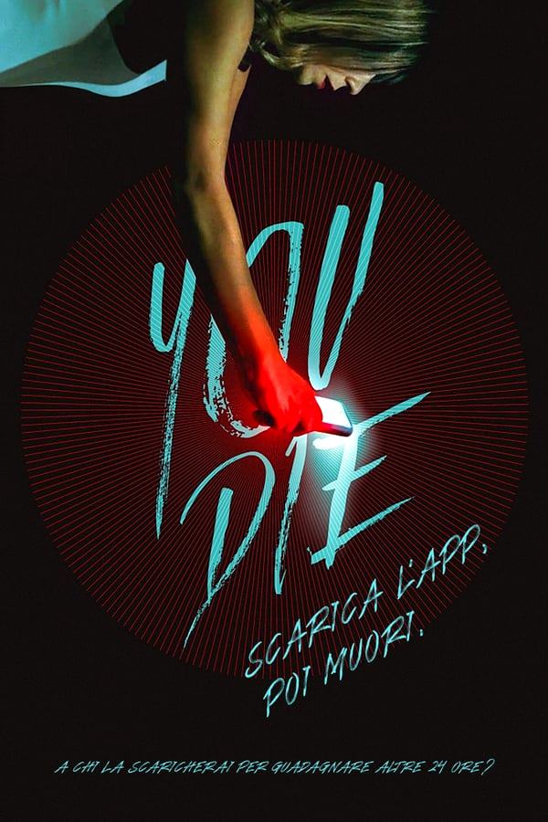 You die – Scarica l’app, poi muori [HD] (2019)