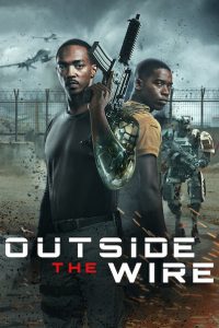 Outside the Wire [HD] (2021)