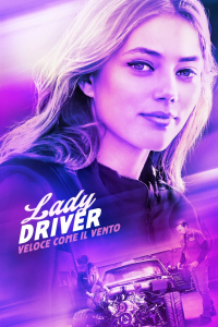 Lady Driver – Veloce come il vento [HD] (2019)