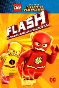 LEGO DC Super Heroes: The Flash – Il fulcro della velocità (2018)