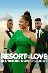 Resort to Love – All’amore non si sfugge [HD] (2021)