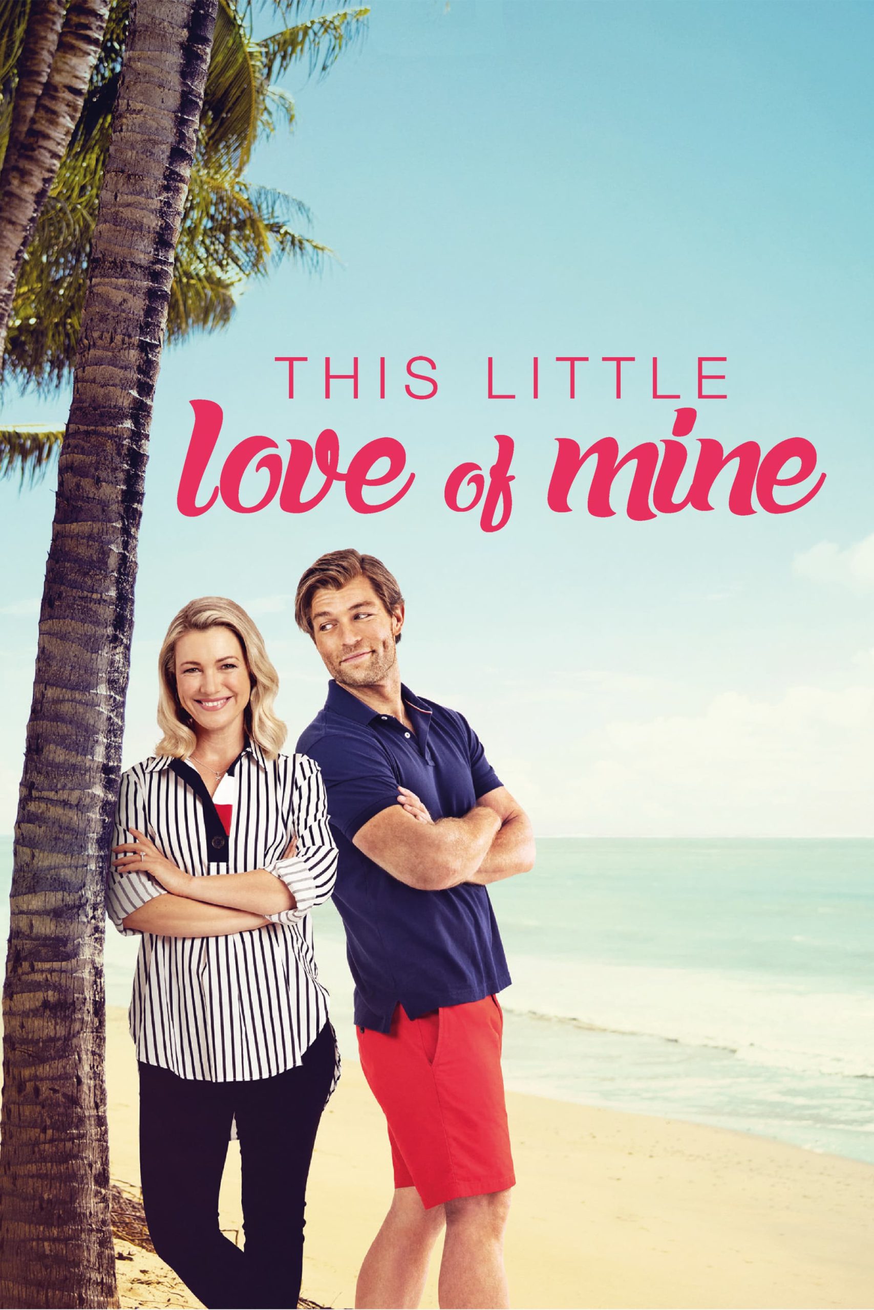 This Little Love of Mine [HD] (2021)