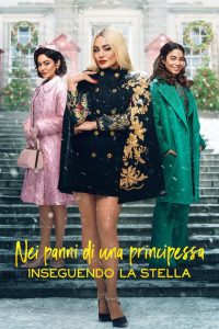 Nei panni di una principessa: Inseguendo la stella [HD] (2021)
