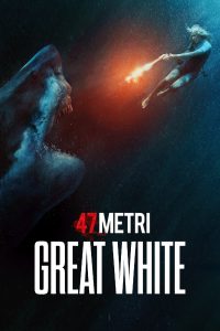 47 Metri: Great White [HD] (2021)