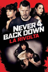 Never Back Down 4 – La rivolta [HD] (2021)