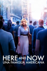 Here and Now – Una famiglia americana [HD] (2018)