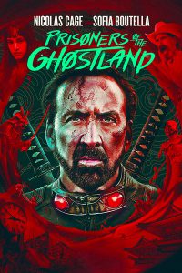 Prisoners of the Ghostland [HD] (2021)