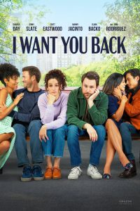 I Want You Back [HD] (2022)