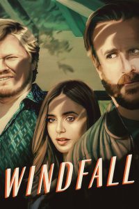 Windfall [HD] (2022)