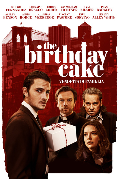 The Birthday Cake – Vendetta di famiglia [HD] (2021)