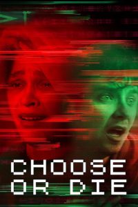 Choose or Die [HD] (2022)