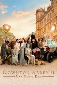 Downton Abbey II – Una nuova era [HD] (2022)