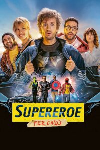 Supereroe per caso [HD] (2021)