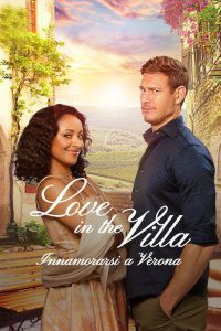 Love in the Villa – Innamorarsi a Verona [HD] (2022)