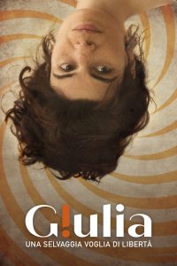 Giulia – Una selvaggia voglia di libertà [HD] (2021)