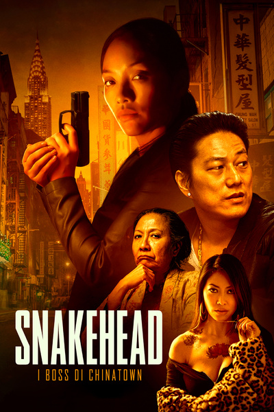 Snakehead – I boss di Chinatown (2021)