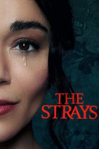 The Strays [HD] (2023)