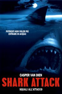 Shark Attack – Squali all’attacco (1999)