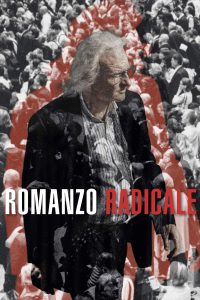 Romanzo Radicale [HD] (2022)