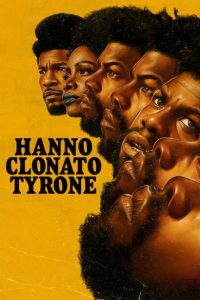 Hanno clonato Tyrone [HD] (2023)