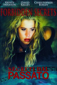 Forbidden Secrets – La verità nascosta (2005)