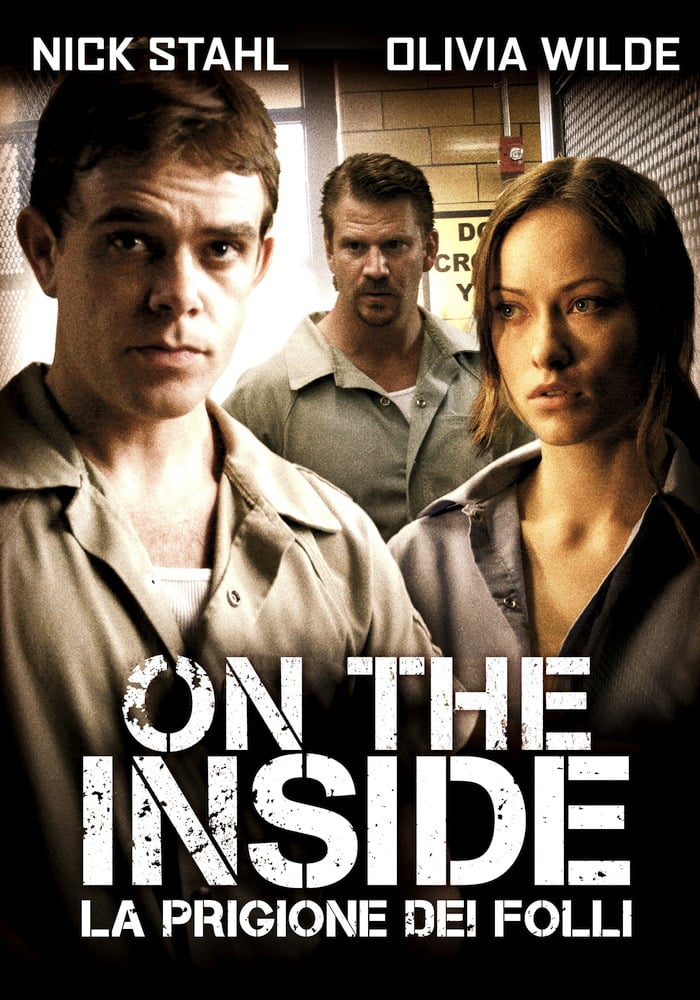 On the Inside – La prigione dei folli [HD] (2011)