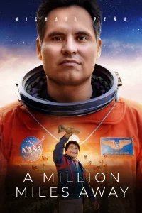 A Million Miles Away [HD] (2023)