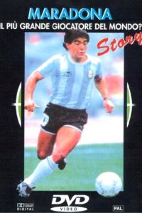 Maradona Story – Il Più Grande Giocatore Del Mondo? (2001)