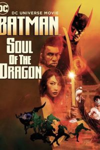 Batman: Soul of the Dragon [Sub-ITA] [HD] (2021)