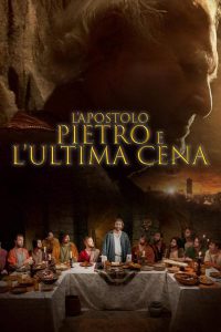 L’apostolo Pietro e l’ultima cena (2012)