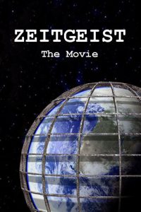 Zeitgeist – The Movie (2007)