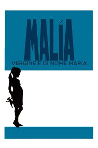 Malìa, vergine e di nome Maria (1975)